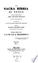 “La” sacra bibbia di Vence giusta la quinta edizione del ... Drach ... per cura di Bartolomeo Catena (etc.)