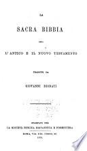 “La” Sacra Bibbia, ossia, L'Antico e il Nuovo Testamento