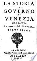 “La” Storia Del Governo Di Venezia