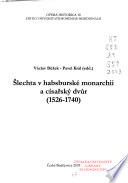 Šlechta v habsburské monarchii a císařský dvůr, 1526-1740