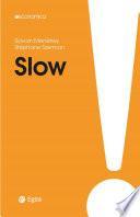 Slow