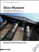 Slow museum
