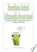 Smartphones Android: le funzionalità che non conosci.