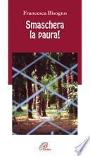 Smaschera la paura