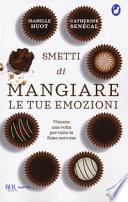Smetti di mangiare le tue emozioni