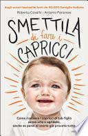Smettila di fare i capricci