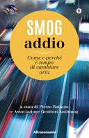 Smog addio. Come e perché è tempo di cambiare aria