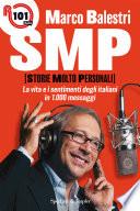 SMP (storie molto personali). La vita e i sentimenti degli italiani in 1000 messaggi