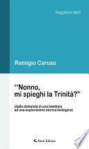 “Nonno, mi spieghi la Trinità?”