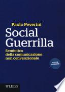 Social Guerrilla. Semiotica della comunicazione non convenzionale
