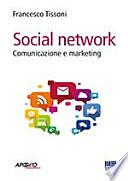 Social network. Comunicazione e marketing