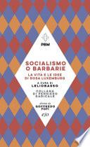 Socialismo o barbarie. La vita e le idee di Rosa Luxemburg