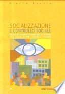 Socializzazione e controllo sociale. Corso di scienze sociali per il triennio del Liceo delle scienze sociali