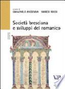 Società bresciana e sviluppi del romanico, XI-XIII secolo