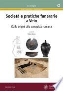 Società e pratiche funerarie a Veio