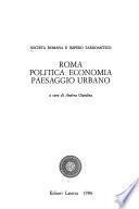 Società romana e impero tardoantico: Roma, politica, economia, paesaggio urbano