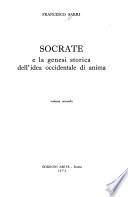 Socrate e la genesi storica dell'idea occidentale di anima