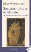 Socrate, Platone, Aristotele