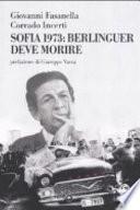 Sofia 1973: Berlinguer deve morire