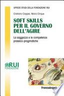 Soft Skills per il governo dell'agire. La saggezza e le competenze prassico-pragmatiche