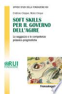 Soft Skills per il governo dell'agire. La saggezza e le competenze prassico-pragmatiche