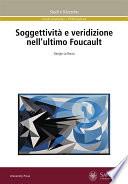 Soggettività e veridizione nell’ultimo Foucault