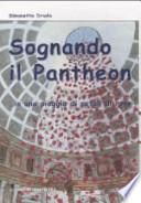 Sognando il Pantheon... in una pioggia di petali di rose
