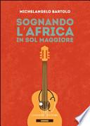 Sognando l'Africa in sol maggiore