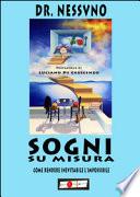 Sogni su misura. Come rendere inevitabile l'impossibile