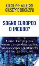 Sogno europeo o incubo?
