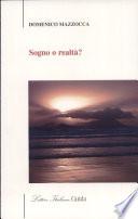 Sogno o realtà?