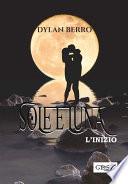 Sole e luna - L'inizio