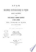 Solenne distribuzione di premi agli alunni delle scuole maschili e femminili elementari e degli artieri del comune di Roma il di 2 ottobre 1874