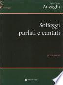 Solfeggi parlati e cantati. Primo corso