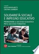Solidarietà sociale e impegno educativo. Promuovere il successo scolastico per il successo formativo