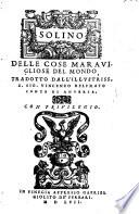 Solino. Delle cose maravigliose del mondo, tradotto dall' ... S. Gio. Vincenzo Belprato