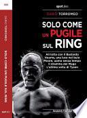 Solo come un pugile sul ring