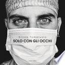 Solo con gli occhi