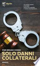 Solo danni collaterali