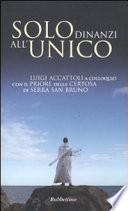 Solo dinanzi all'Unico