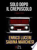 Solo dopo il crepuscolo