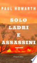 Solo ladri e assassini