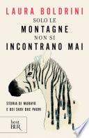Solo le montagne non si incontrano mai