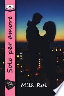 Solo per amore