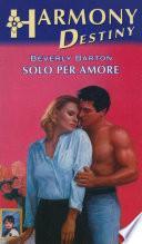 Solo per amore