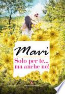 Solo per te... ma anche no!