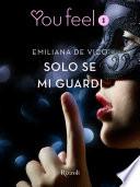 Solo se mi guardi (Youfeel)