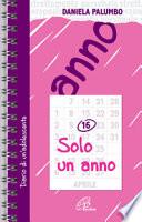 Solo un anno. Diario di un adolescente