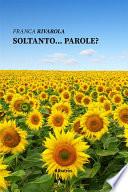 Soltanto... Parole?