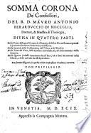 Somma corona de' confessori, del R.D. Mauro Antonio Berarduccio di Bisceglia, ... diuisa in quattro parti: ... Con somma diligentia in questa vltima impressione riueduta, e corretta